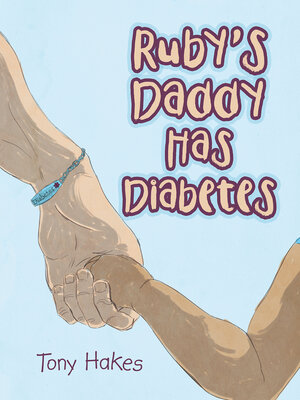 cover image of Ruby's Daddy Has Diabetes
